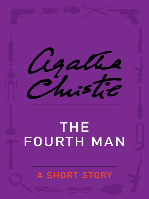 Title details for The Fourth Man by Agatha Christie - Wait list
